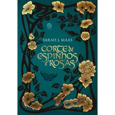 Corte De Espinhos E Rosas (vol. 1 - Edição Especial), De Maas, Sarah J.. Série Corte De Espinhos E Rosas (1), Vol. 1. Editora Record Ltda., Capa Dura Em Português, 2021