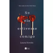 Se Ele Estivesse Comigo, De Laura Nowlin. Editora Harpercollins, Capa Mole Em Português