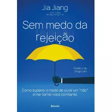 Sem Medo De Rejeicao - Fonseca, Ana Claudia E Jiang, Jia