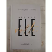 Livro - Até Que Ele Volte - Meditações Diárias - Edição Comemorativa - Cpb - Bom Estado