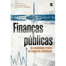 Livro Finanças Públicas: Da Contabilidade Criativa Ao Resg