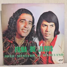 Lp De Vinil Filha De Jesus João Mineiro E Marciano Disco