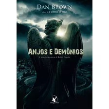 Livro Anjos E Demônios: A Primeira A Dan Brown