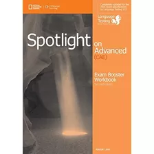 Spotlight On Advanced: Exam Booster Workbook, W/key + Audio Cds, De Naunton, Jon. Editora Cengage Learning Edições Ltda., Capa Mole Em Inglês, 2014