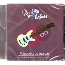 Cd Rock Your Babies Paralamas Do Sucesso Lacrado