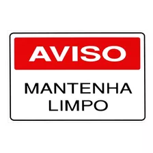 Placas De Pvc Indicativa Aviso Mantenha Limpo 20x30cm