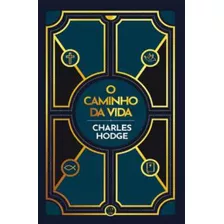 Livro O Caminho Da Vida - Hodge, Charles [2021]