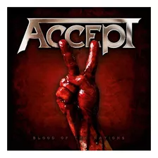Cd Accept - Blood Of The Nations - Novo!!