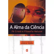A Alma Da Ciência, De Cultura. Editora Cultura Cristã, Capa Mole Em Português