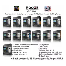 Preset Mooer Ge300 Choptones + Ir's E Modelagens De Amp Mnrs