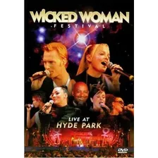 Dvd Wicked Woman Festival Live At Hyde Park Novo Original