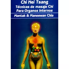 Libro Chi Nei Tsang -masaje Chi P/organos Internos - Mantak