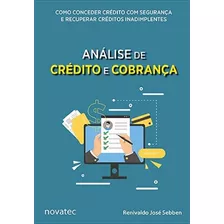 Livro Análise De Crédito E Cobrança Novatec Editora