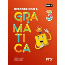 Descobrindo A Gramática - 3º Ano Fundamental 