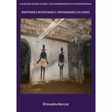 Livro A Escravidão Africana No Brasil E Seus Desdobrament...