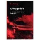 Armagedon La Derrota De Alemania [1944-1945] (memoria Criti