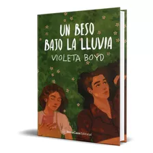 Libro Un Beso Bajo La Lluvia [ Violeta Boyd ] Original