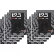 Kit De 10 Unidades Do Livro Empresa Familiar: Ame Ou Deixe 