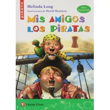 Libro Mis Amigos Los Piratas