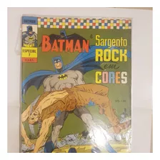 Batman E Sargento Rock Nº 7 - Em Cores - Ebal