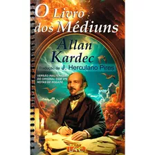 O Livro Dos Médiuns - Normal Espiral: Não Aplica, De : Allan Kardec. Série Não Aplica, Vol. Não Aplica. Editora Lake, Capa Mole, Edição Não Aplica Em Português, 2014