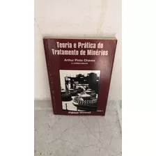 Livro Teoria E Prática Do Tratamento De Minérios Volume 2 - Arthur Pinto Chaves [1996]