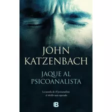 Libro Jaque Al Psicoanalista - John Katzenbach