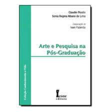 Arte E Pesquisa Na Pós-graduação, De Claudio Picollo. Editorial Icone, Tapa Dura En Português