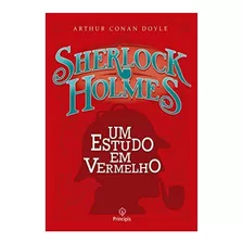 Livro Um Estudo Em Vermelho - De Sherlock Holmes - Autor Arthur Conan Doyle - 174 Páginas - 16x23cm - Detetive Britânico Enigmático Do Século Xix.