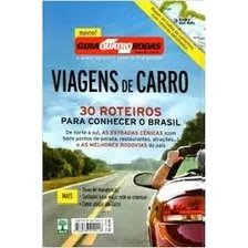 Livro Guia Quatro Rodas - Viagens De Carro - 30 Roteiros Para Conhecer O Brasil - Vários Autores [2009]