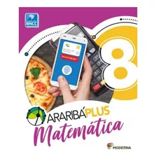 Arariba Plus: Matematica - 8 Ano, De Editora Moderna., Vol. 8º Ano. Editora Moderna, Capa Mole, Edição 1 Em Português, 2018