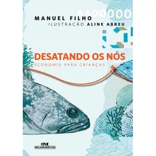 Desatando Os Nós - Manuel Filho - Editora Melhoramentos