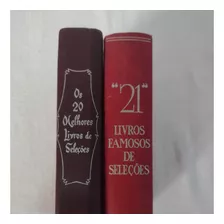 Kit 2 Livros - Os 20 Melhores Livros De Seleções / 21 Livros Famosos De Seleções - Reader's Digest - Raridades/antiquíssimos -capa Dura - Veja Fotos E Descrições - C 02683