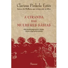 Ciranda Das Mulheres Sabias, A - (capa Dura) - Rocco