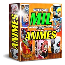 Pack De Artes Para Canecas Animes + 1.000 Arquivos +bônus