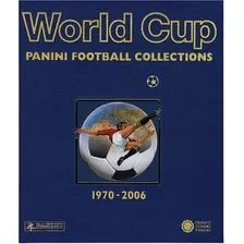 Album World Cup Panini Football Collections 1970-2006