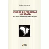 Modos De Produção No Brasil