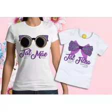 Kit Baby Look E Camiseta Infantil Tal Mãe Tal Filho Ou Filha