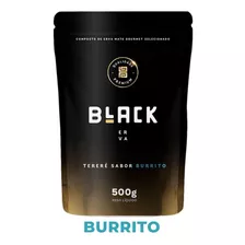 Erva Mate Burrito Tereré Black Qualidade Premium 500g