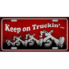 Placa Metálica Camión Keep On Trucking