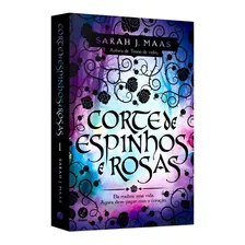 Corte De Espinhos E Rosas - Sarah J. Maas - Livro Físico