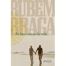 As Boas Coisas Da Vida, De Braga, Rubem. Série Rubem Braga Editora Grupo Editorial Global, Capa Mole Em Português, 2020