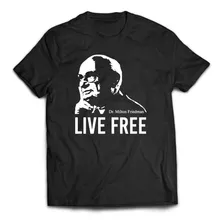 Remera Milton Friedman Liberal Live Free