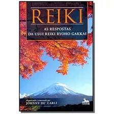 Reike - As Respostas Da Usui Reike Ryoho Gakkai