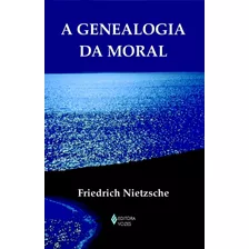 Genealogia Da Moral, De Nietzsche, Friedrich. Editora Vozes Ltda., Capa Mole Em Português, 2013