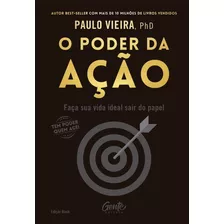 O Poder Da Ação - Edição Black - Paulo Vieira - Capa Dura