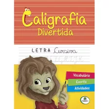 Caligrafia Divertida: Letra Cursiva, De Belli Studio. Editora Todolivro Distribuidora Ltda., Capa Mole Em Português, 2016