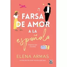 Farsa De Amor A La Española, De Elena Armas. 0 Editorial Vera, Tapa Blanda En Español, 2022