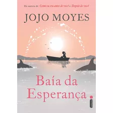 Baía Da Esperança, De Moyes, Jojo. Editorial Editora Intrínseca Ltda., Tapa Mole En Português, 2016