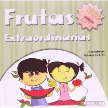 Frutas Extraordinárias - Coleção Pequenos Pensadores, De Vários Autores Girassol. Editora Girassol, Capa Mole Em Português